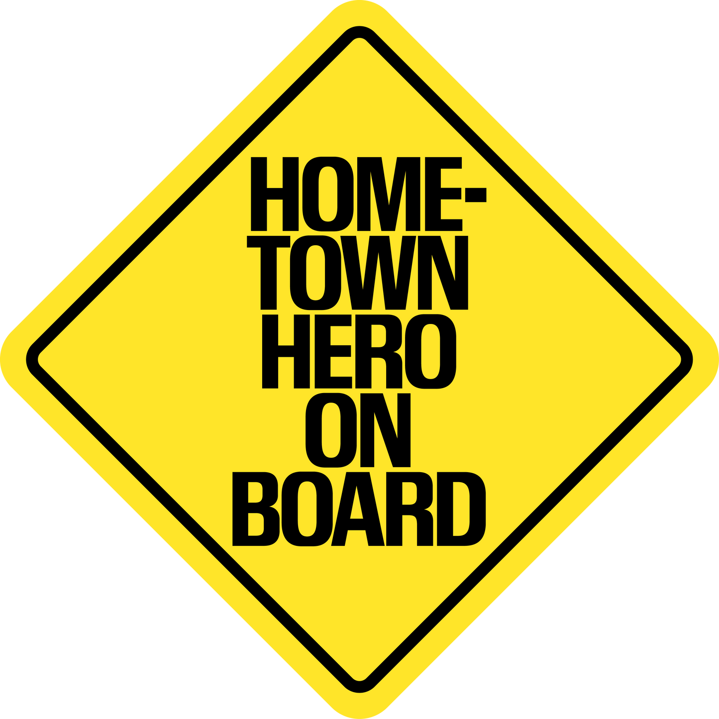 HOMETOWN HERO ON BOARD bumper sticker